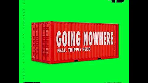 4B Going Nowhere ft Trippie Redd Lyrics