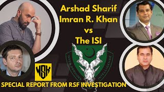 Special Report: Inside the Imran Riaz Khan & Arshad Sharif Investigations