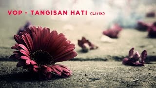 VOP  - TANGISAN HATI