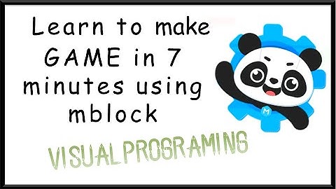 Learn to make a game in 7 minutes using mblock!! VISUAL PROGRAMING