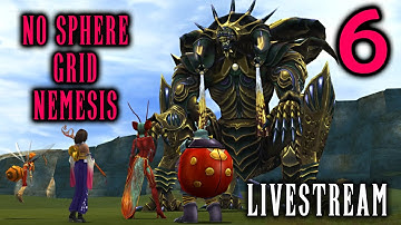 FFX No Sphere Grid: Unfinished Business Livestreams - Part 6 - NSG Nemesis Attempts Resume