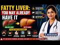 Fatty Liver: You May Already Have It
