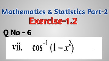 differentiation Exercise 1.2 Question 6 problem7  mathematics and statistics part 2