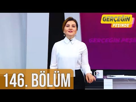 Gerçeğin Peşinde 146. Bölüm