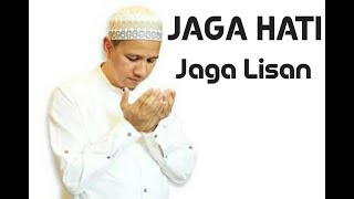 Habib Novel Alaydrus Jaga Hati & Lisan Kita