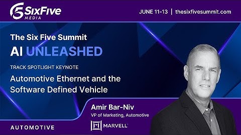 Automotive Ethernet and the Software Defined Vehicle