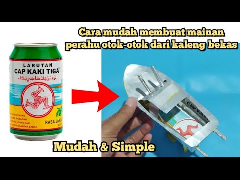 Keren Cara Membuat Mainan Perahu Otok Otok Dari Kaleng Bekas Making Boat Toys Youtube