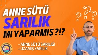 Anne Sütü Sarılığı Nedir, Nasıl Geçer (Uzamış Sarılık)