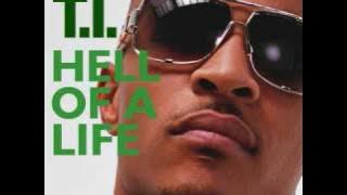 Download lagu (NEW) T.I. - Hell of A Life