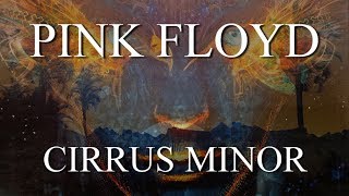 PINK FLOYD: Cirrus Minor (Remastered/ 1080p)