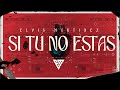 Elvis Martinez -  Si Tu No Estas (Audio)