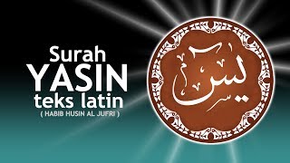 Surah YASIN   Teks Latin ( Habib Husin Bin Anis Al Jufri ) #AlKhairaat