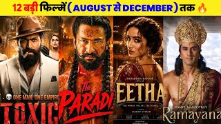 Top 12 Upcoming BIGGEST Movies Releasing August To December 2026 | Upcoming South & Bollywood Movies