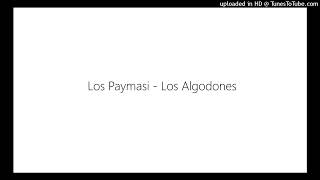 Los Paymasi - Los Algodones By Adriano A. @ 2023