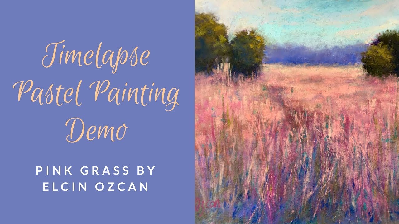 Timelapse Pastel Painting Demo Pink Grass YouTube