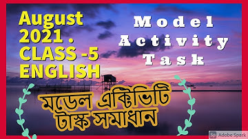 Model Activity Task Class 5 English Part 3 August 2021 - Second Series WBBSE / Model Answers