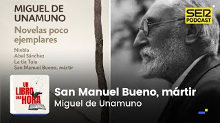 Un libro una hora 226 | San Manuel Bueno, mártir | Miguel de Unamuno