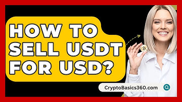 How to Sell USDT for USD? - CryptoBasics360.com