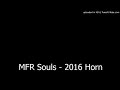 Mfr souls  2016 horn