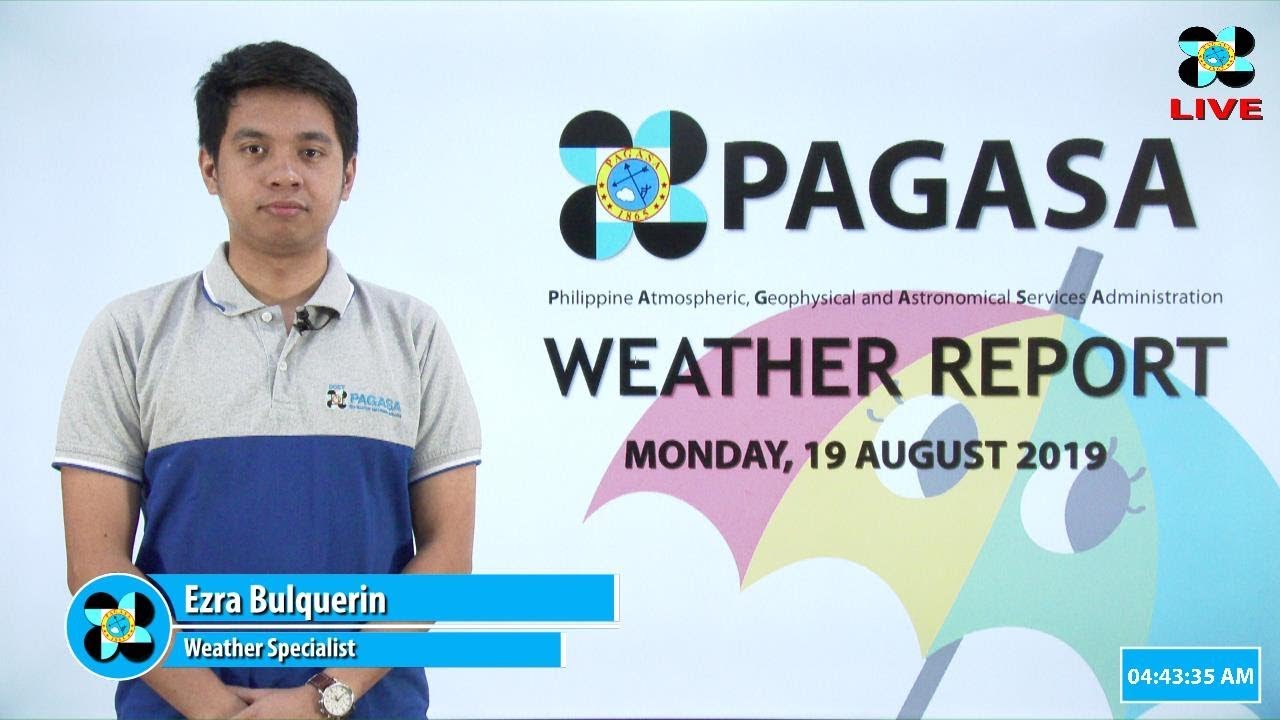 pagasa steel Public Weather Forecast Issued at 4:00 AM August 19, 2019
