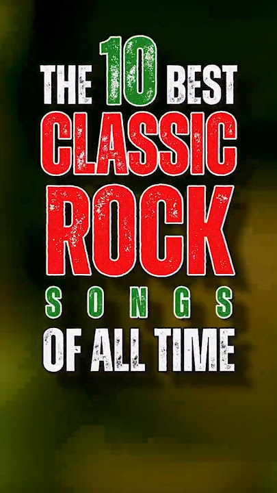 The 10 best classic rock songs of all time. Do you agree with this ranking? | #classicrock
