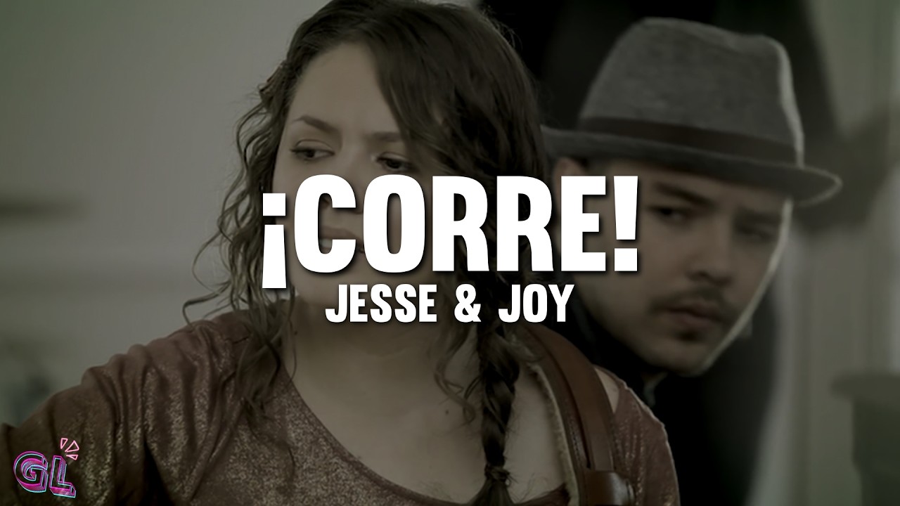 Jesse & Joy - ¡Corre! (Letra)
