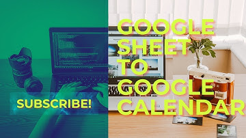 Google Sheet to Google Calendar Automation