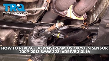 How to Replace Dowstream O2 Oxygen Sensor Bank 2 Sensor 2 2009-2013 BMW 328i xDrive 3.0L I6