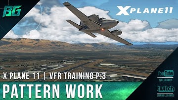 Pilotedge CAT-03 | Pattern Work | VFR Training [X-Plane 11]