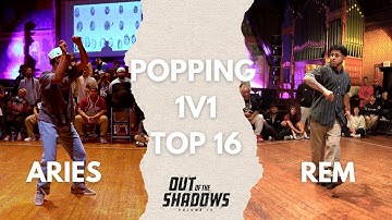 ARIES VS REM | TOP 16 | POPPING 1V1 | OUT OF THE SHADOWS 2025