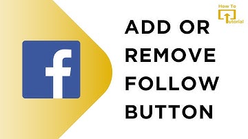 How to Add or Remove the Follow Button on Your Facebook Profile (2024)