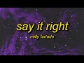 Nelly Furtado - Say It Right (TikTok Remix/sped up) Lyrics | oh you don