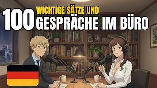 100 wichtige Sätze und wie man im Büro auf Deutsch spricht | Deutsche GesprächsübungEinfache deutsch