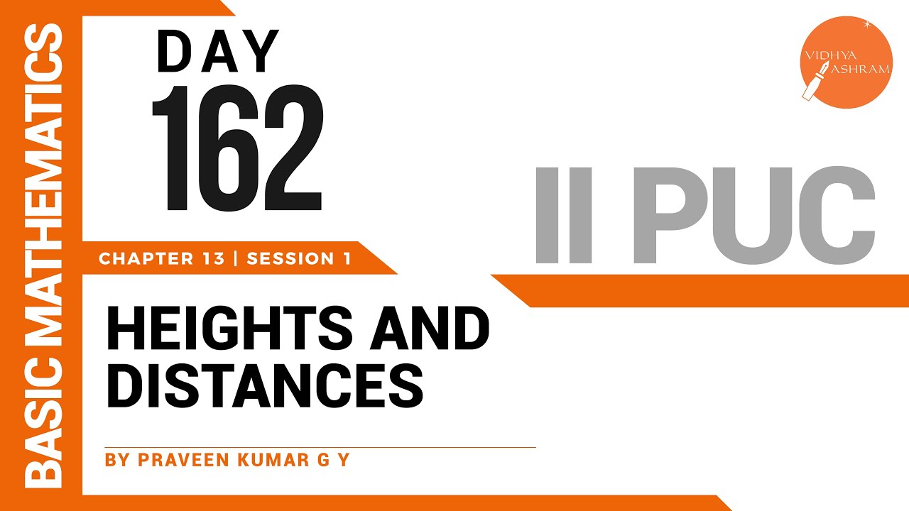 DAY 162 | BASIC MATHS | II PUC | HEIGHTS AND DISTANCES | L1 - YouTube