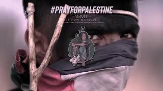 SMVLL - SAVE PALESTINE (cover LIL UZY)