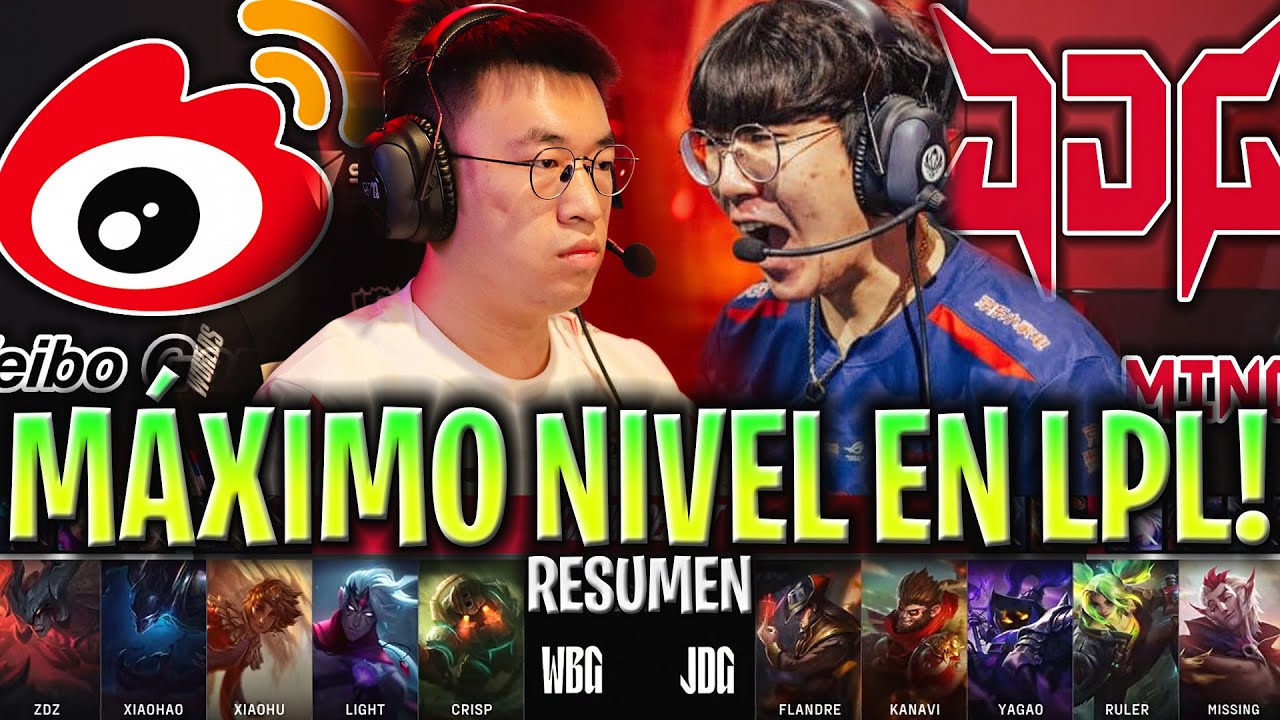 MÁXIMO NIVEL EN LA LPL CHINA! JDG vs WBG Resumen Completo LPL SPRING