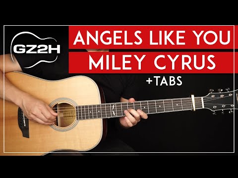 Angels Like You Guitar Tutorial - Miley Cyrus Guitar Lesson |Fingerpicking + Chords + Solo|
