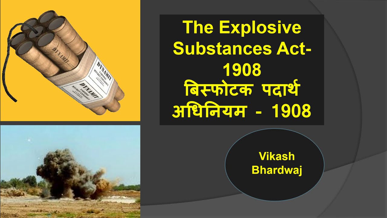 The Explosive Substances Act 1908 In Hindi II The explosive substances act 1908 in hindi ii