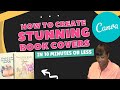 How to Create a Book Cover in Canva In 10 Minutes or LESS  (That People LOVE)