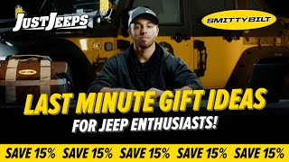 Last Minute Gift Ideas for Jeep Enthusiasts!