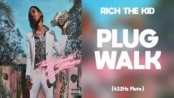 Rich The Kid - Plug Walk (432Hz)