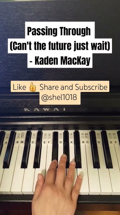 Passing Through Can't The Future Just Wait Passing Through (Can't the future just wait) - Kaden MacKay #shorts #