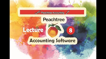 Peachtree Accounting Software Lesson No 8