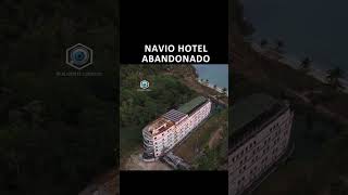 Navio Hotel Abandonado