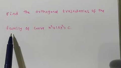 problems on orthogonal trajectory of family of curves