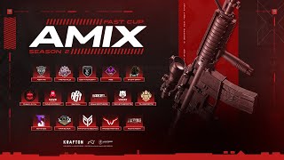 AMIX FAST CUP S2 FINAL | PUBG MOBILE | KALAMBOOR