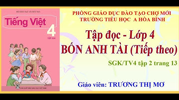 Tuần 20 Tập đọc lớp 4  bài Bốn anh tài tiếp theo