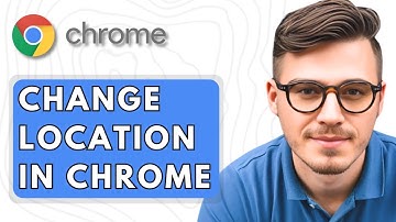 How To Change Location in Google Chrome [2025 Guide]