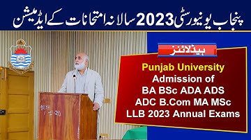 PU Admission 2023 Annual Exam |BA BSc ADA ADS ADC B.Com MA MSc LLB 2023 Admission |Punjab University