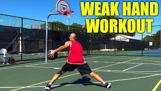 WEAK HAND Workout: Dribbling & Layups